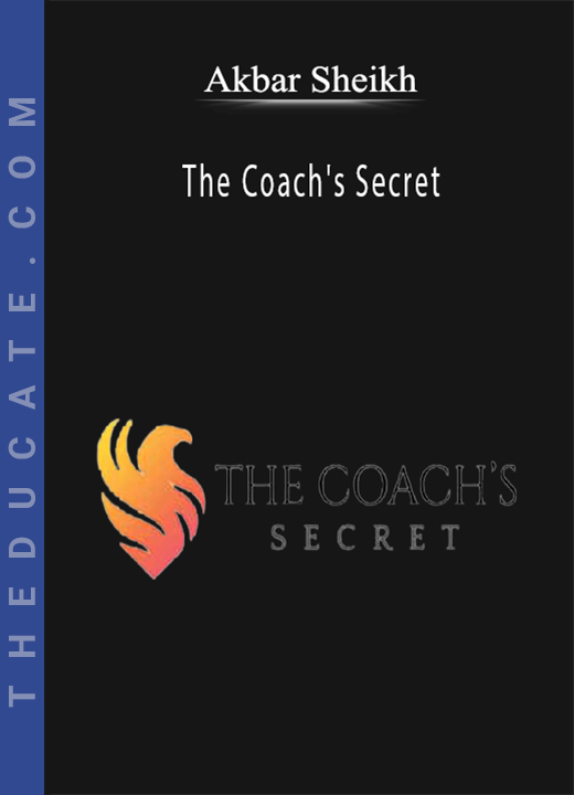 Akbar Sheikh - The Coach’s Secret