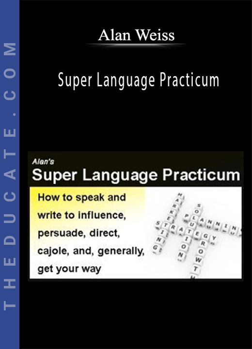 Alan Weiss - Super Language Practicum