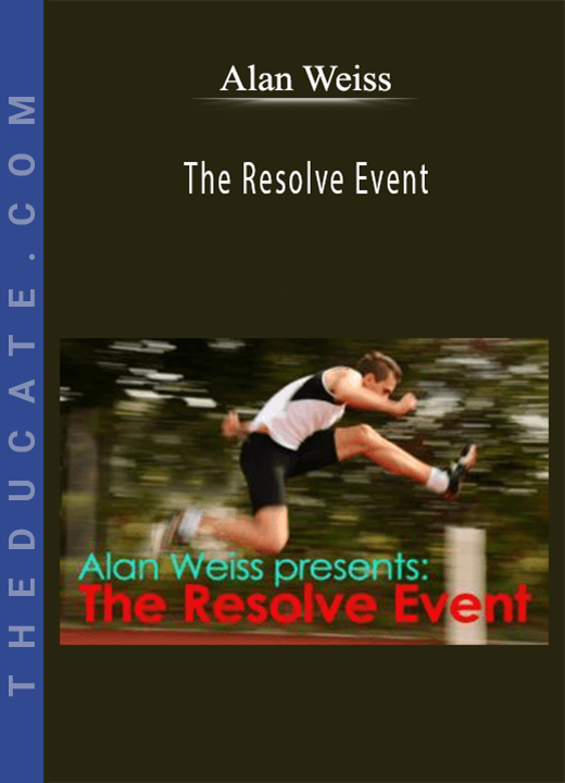 Alan Weiss - The Resolve Event
