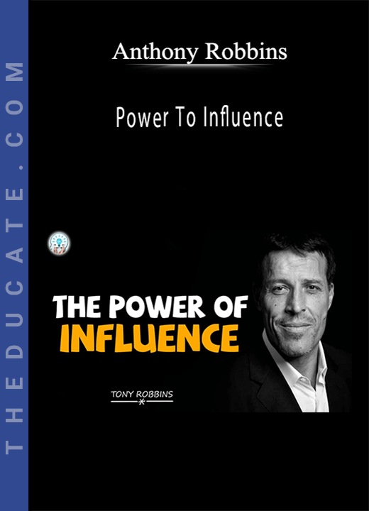 Anthony Robbins - Power To Influence