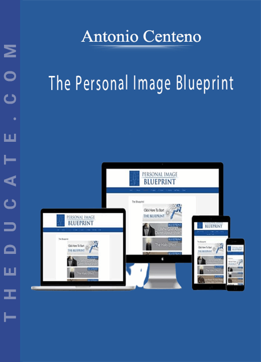 Antonio Centeno - The Personal Image Blueprint