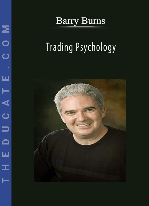 Barry Burns - Trading Psychology