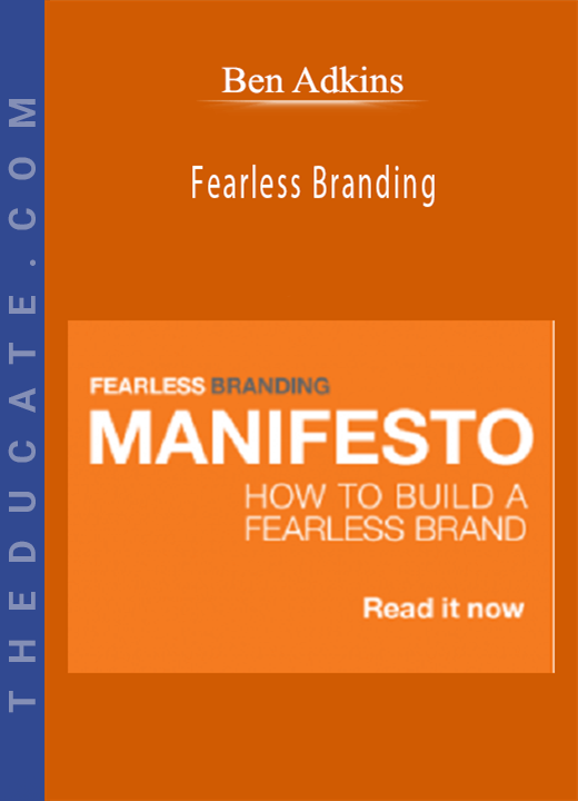 Ben Adkins - Fearless Branding