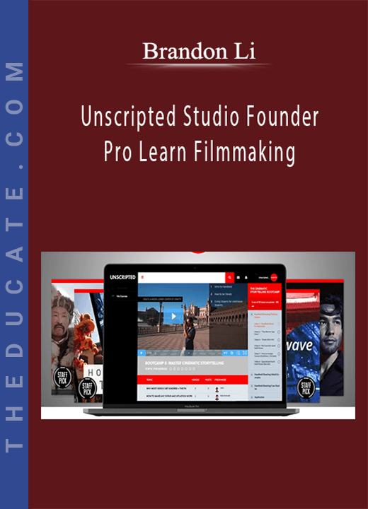 Brandon Li - Unscripted Studio Founder Pro Learn Filmmaking