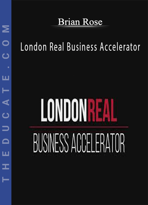 Brian Rose - London Real Business Accelerator