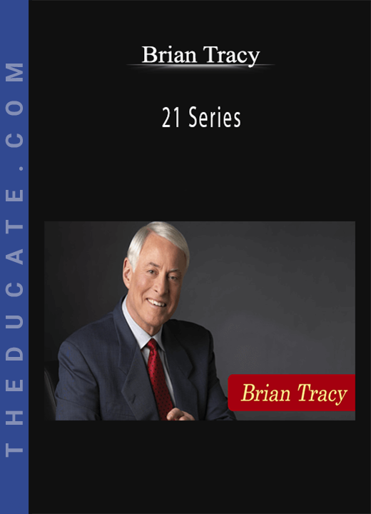 Brian Tracy - 21 Series