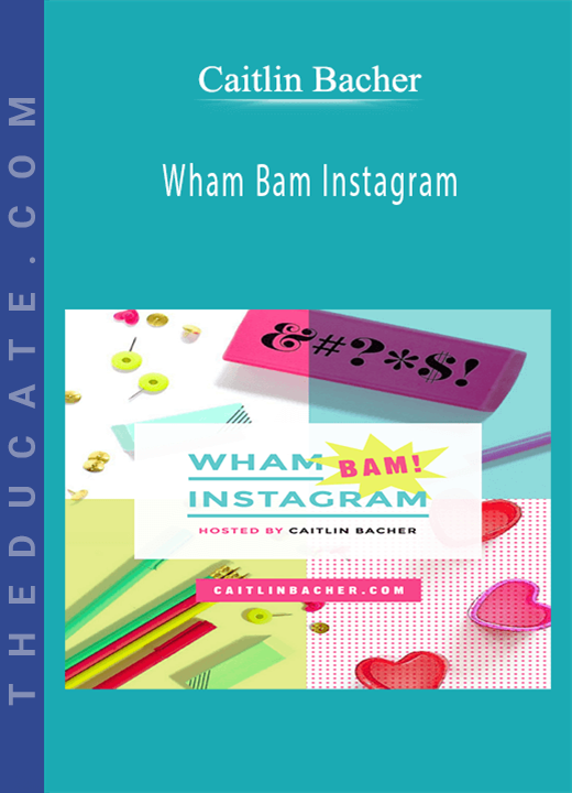 Caitlin Bacher - Wham Bam Instagram