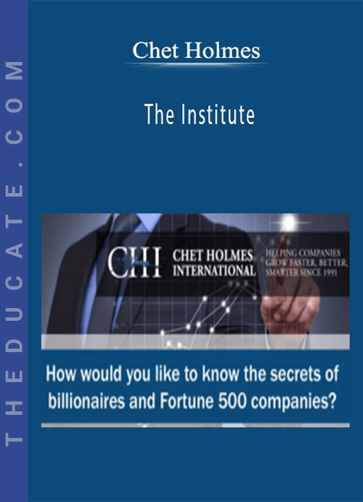 Chet Holmes - The Institute