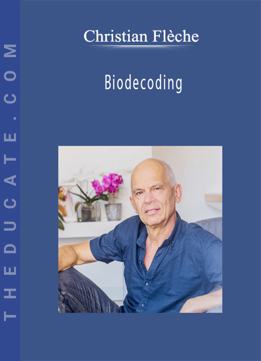 Christian Flèche - Biodecoding