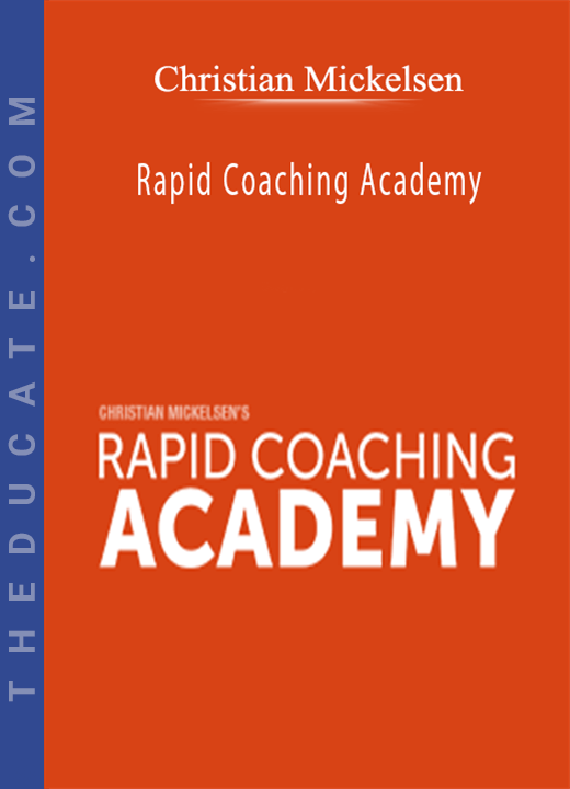 Christian Mickelsen - Rapid Coaching Academy