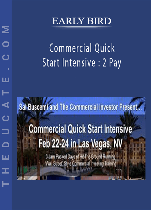 Commercial Quick Start Intensive : 2 Pay - EARLY BIRD