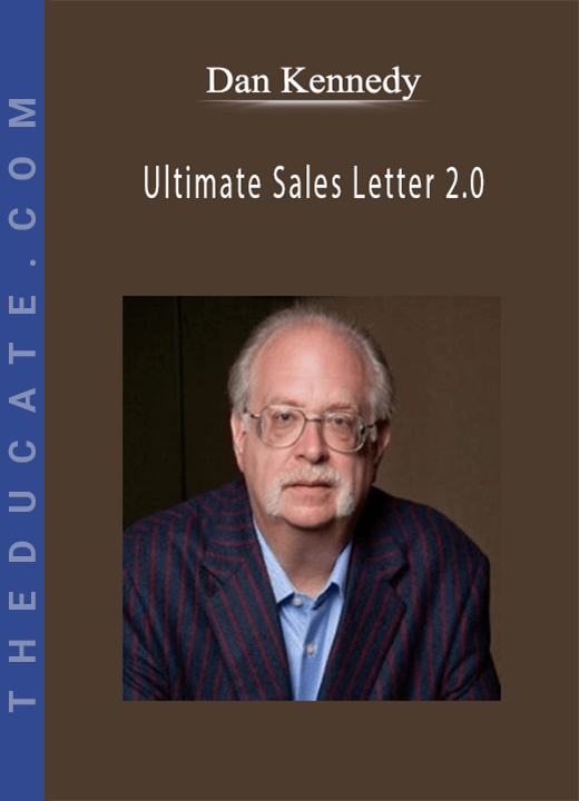 Dan Kennedy - Ultimate Sales Letter 2.0