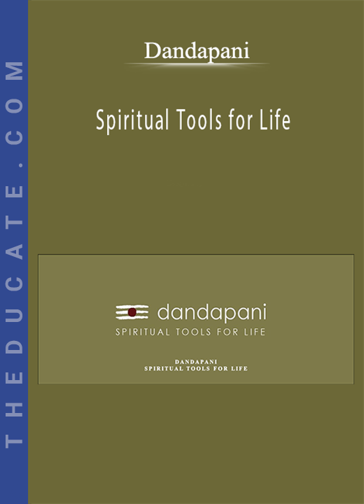 Dandapani - Spiritual Tools for Life