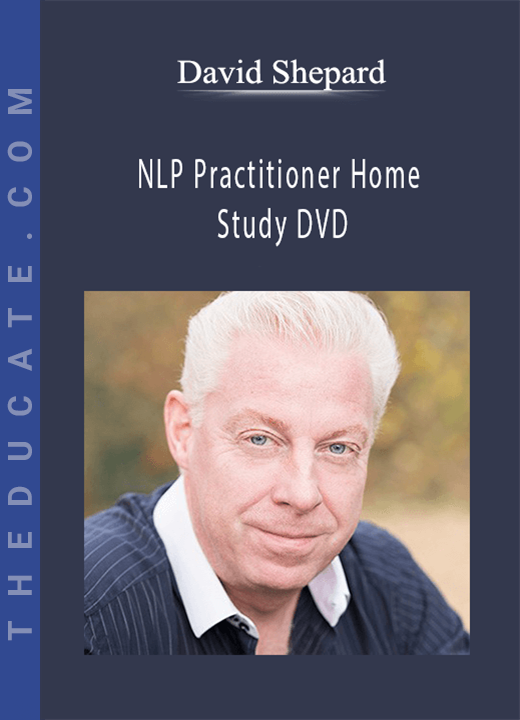 David Shepard - NLP Practitioner Home Study DVD