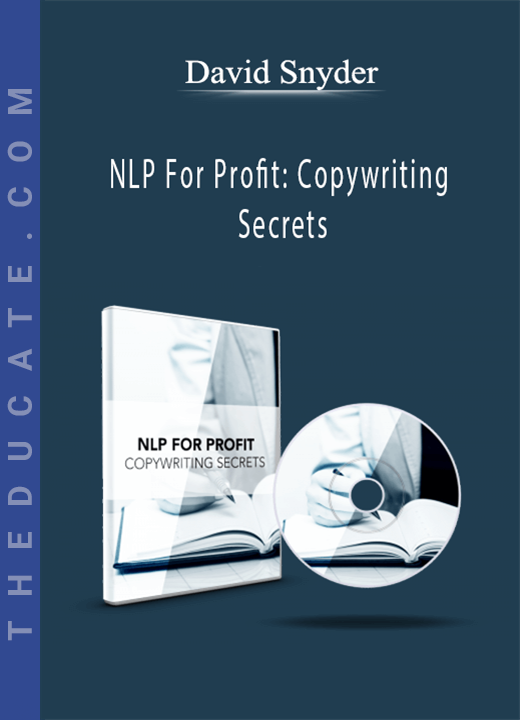 David Snyder - NLP For Profit: Copywriting Secrets