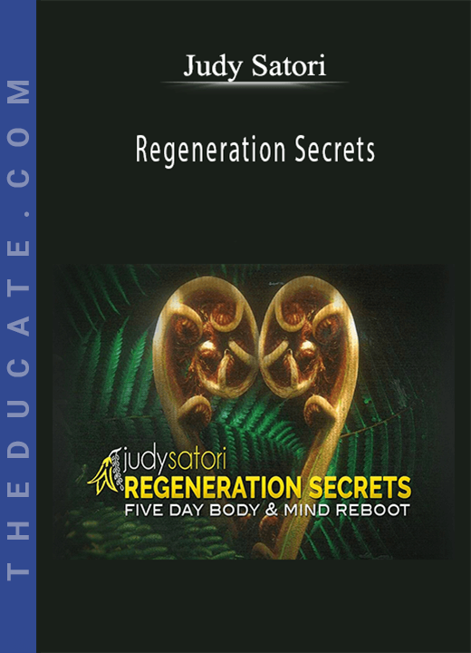 Judy Satori - Regeneration Secrets