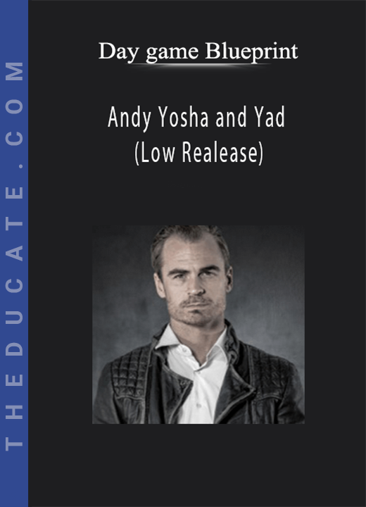 Day game Blueprint - Andy Yosha and Yad (Low Realease)