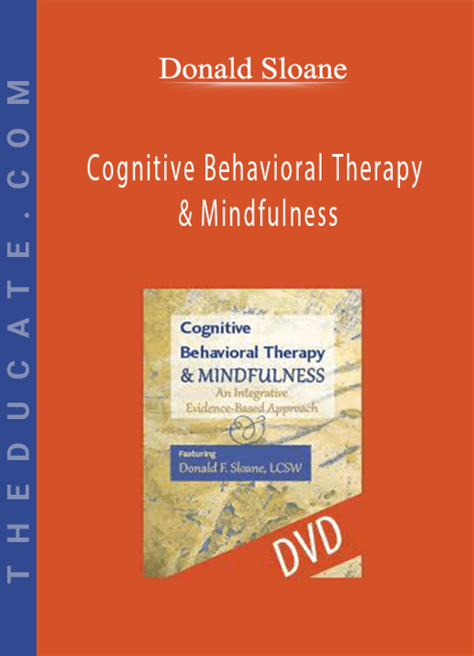 Donald Sloane - Cognitive Behavioral Therapy & Mindfulness