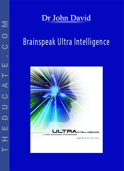 Dr John David - Brainspeak Ultra Intelligence