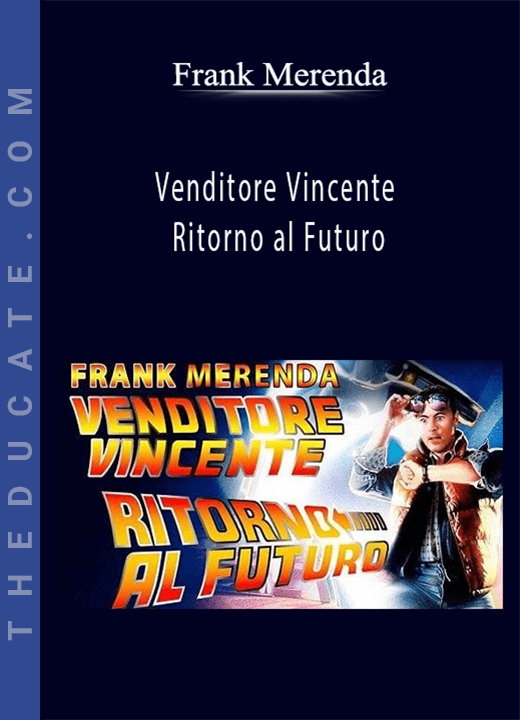 Frank Merenda - Venditore Vincente Ritorno al Futuro