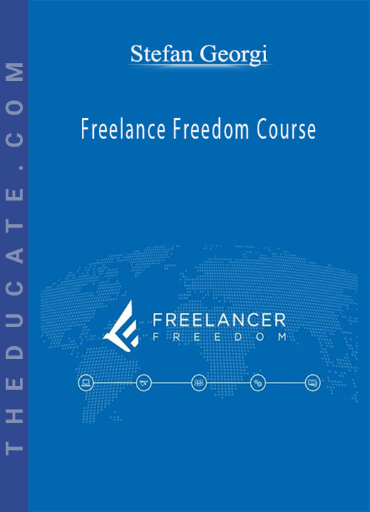 Freelance Freedom Course - Stefan Georgi