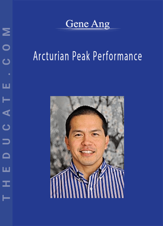 Gene Ang - Arcturian Peak Performance