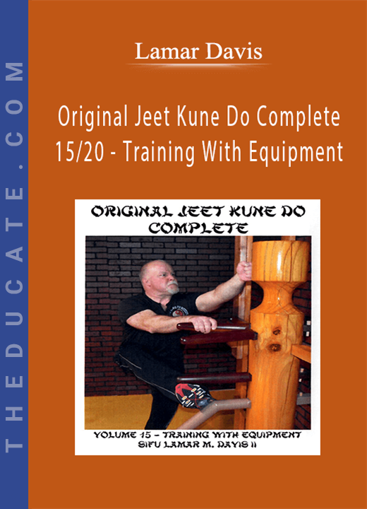 Lamar Davis - Original Jeet Kune Do Complete 15/20 - Training With Equipment