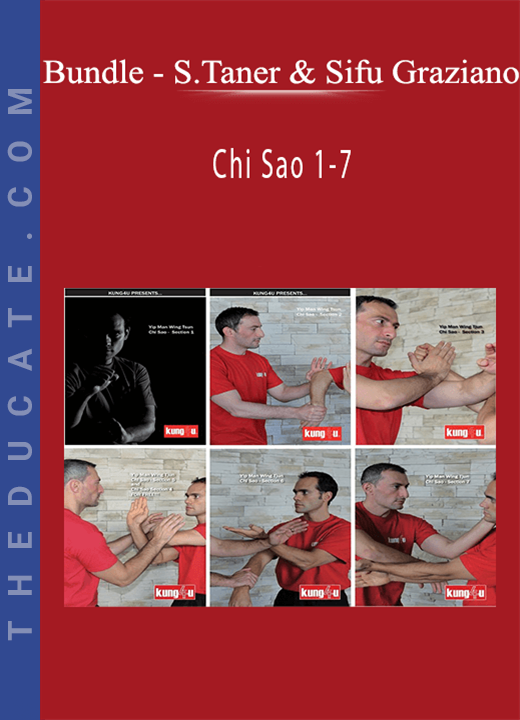 Bundle - Sifu Taner & Sifu Graziano: Chi Sao 1-7