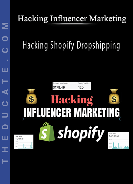 Hacking Influencer Marketing - Hacking Shopify Dropshipping