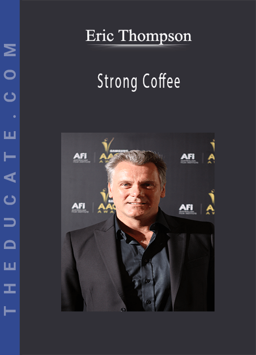 Eric Thompson - Strong Coffee