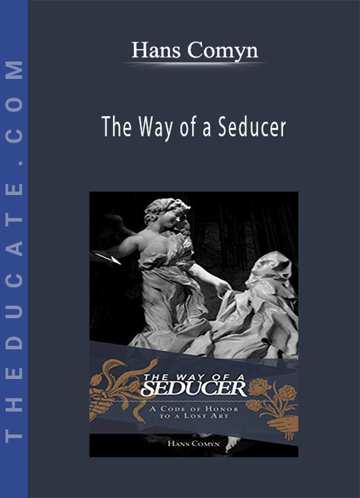 Hans Comyn - The Way of a Seducer