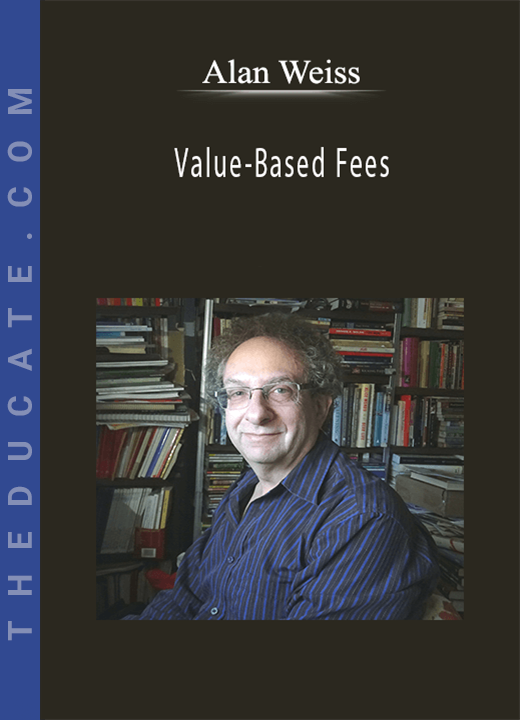 Alan Weiss - Value-Based Fees