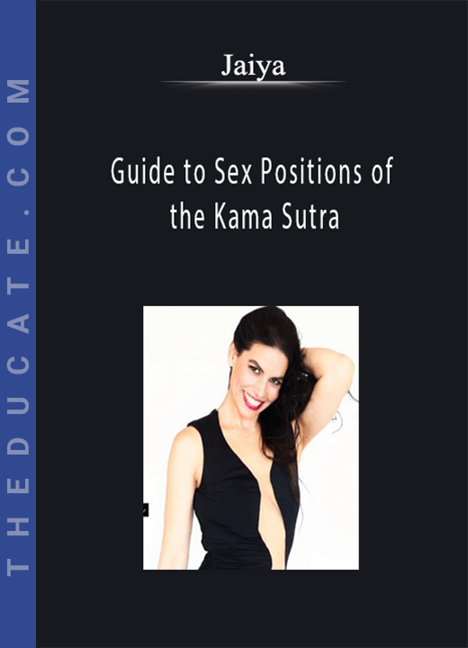 Jaiya - Guide to Sex Positions of the Kama Sutra