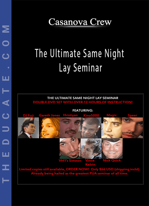 Casanova Crew - The Ultimate Same Night Lay Seminar
