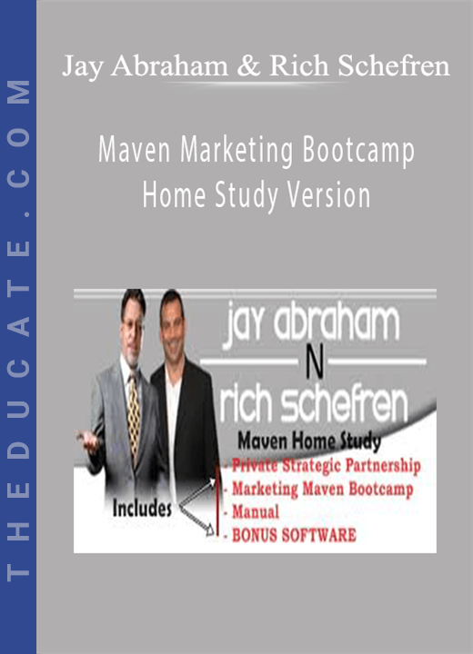 Jay Abraham & Rich Schefren - Maven Marketing Bootcamp Home Study Version