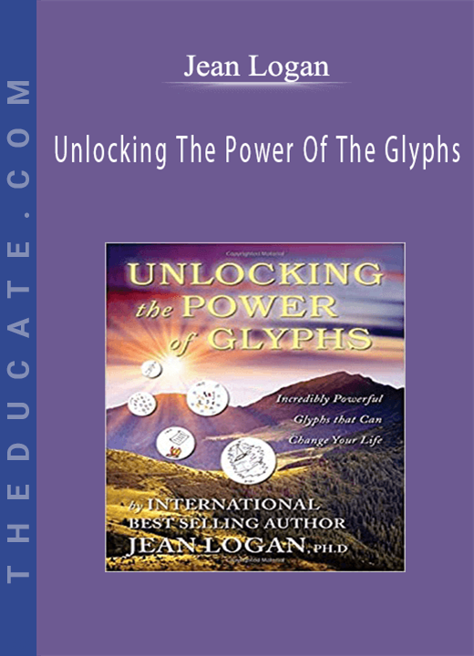Jean Logan - Unlocking The Power Of The Glyphs