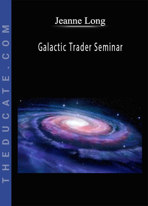 Jeanne Long - Galactic Trader Seminar