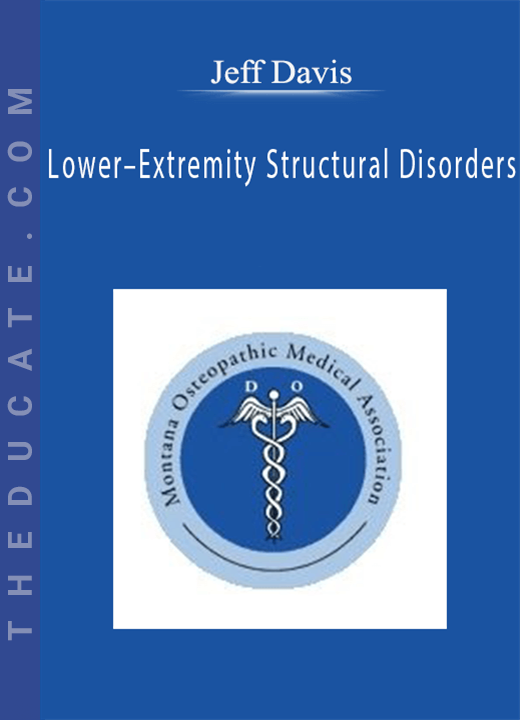 Jeff Davis - Lower-Extremity Structural Disorders