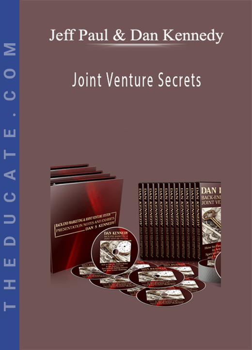 Jeff Paul & Dan Kennedy - Joint Venture Secrets