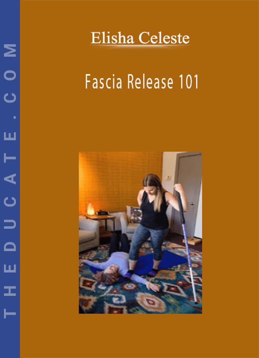 Elisha Celeste - Fascia Release 101