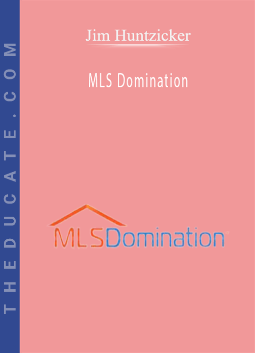 Jim Huntzicker - MLS Domination