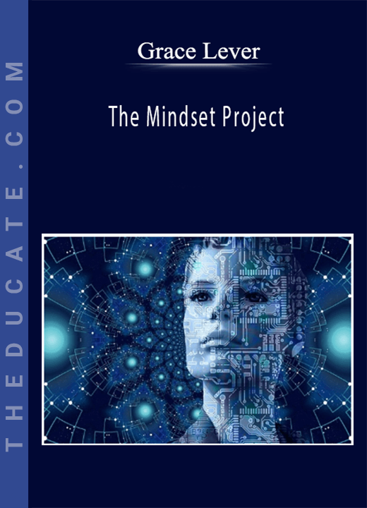 Grace Lever - The Mindset Project