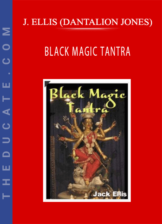 JACK ELLIS (DANTALION JONES) - BLACK MAGIC TANTRA