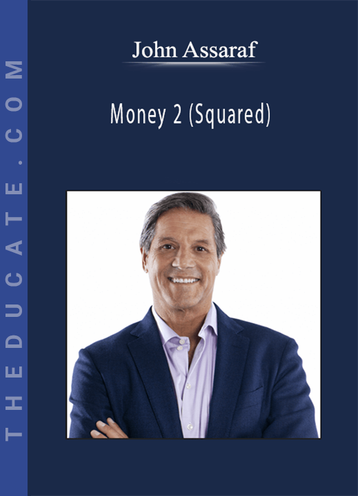 John Assaraf - Money 2 (Squared)