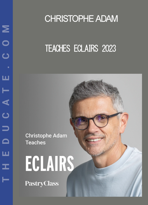 Christophe Adam - Teaches Eclairs 2023