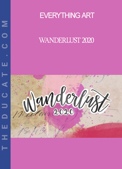 Everything Art - Wanderlust 2020