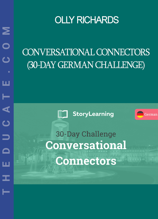 Olly Richards - Conversational Connectors (30-Day German Challenge)