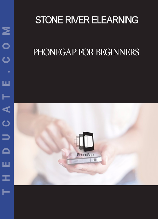 Stone River Elearning - PhoneGap for Beginners
