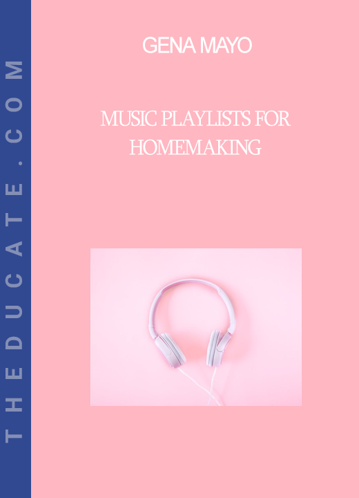 Gena Mayo - Music Playlists for Homemaking
