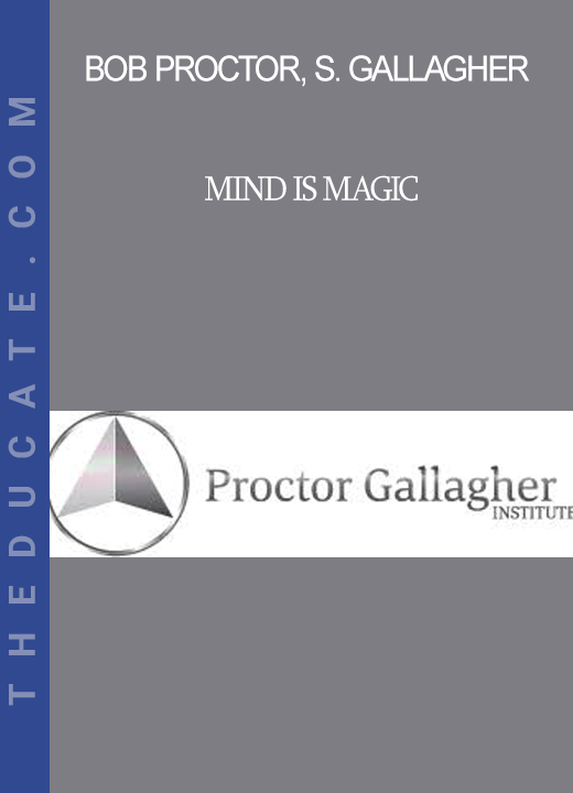Bob Proctor Sandra Gallagher - Mind is Magic